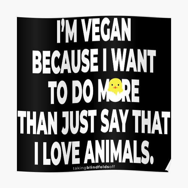 "Vegan Activist Graphics takingblindfoldsoff 81" Poster for Sale by
