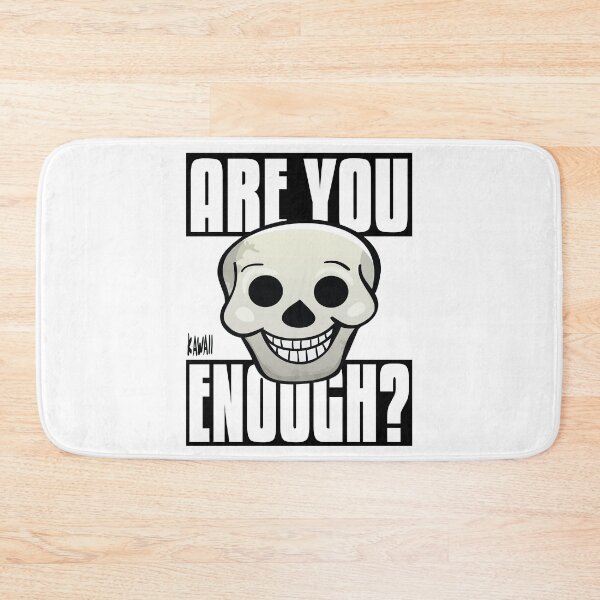 Item preview, Are You Skull Enough? Kawaii Lovable Cute Adorable Cartoon Skull designed and sold by ProjectX23.