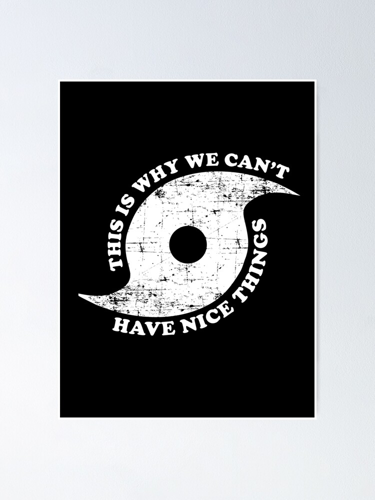 This Is Why We Can't Have Nice Things Hurricane Tshirt This Is Why We Can't Have Nice Things Hurricane Tshirt