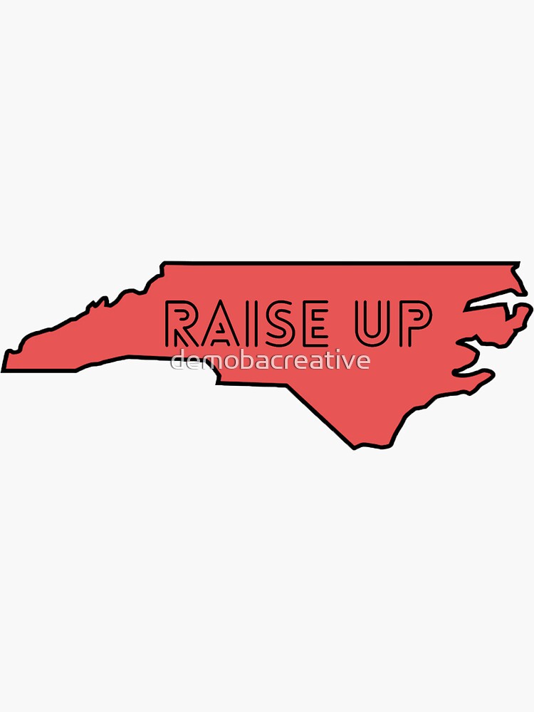 This one's for North Carolina (Come on and raise up) by demobacreative