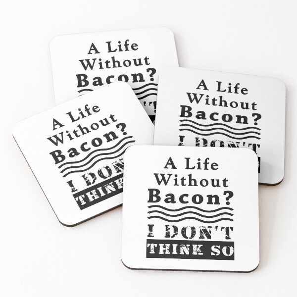 Item preview, A Life Without Bacon? I DON'T THINK SO! designed and sold by electrovista.