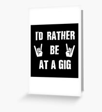 Gigs Greeting Card