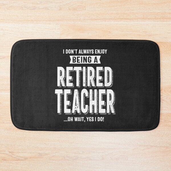 Item preview, Retired Teacher designed and sold by cidolopez.