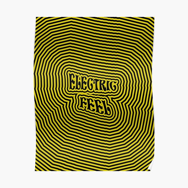 Electric Feel (trippy) Poster