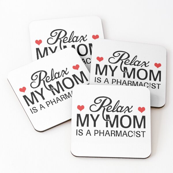 Item preview, Relax My Mom Is A Pharmacist  designed and sold by T-shirt For You.