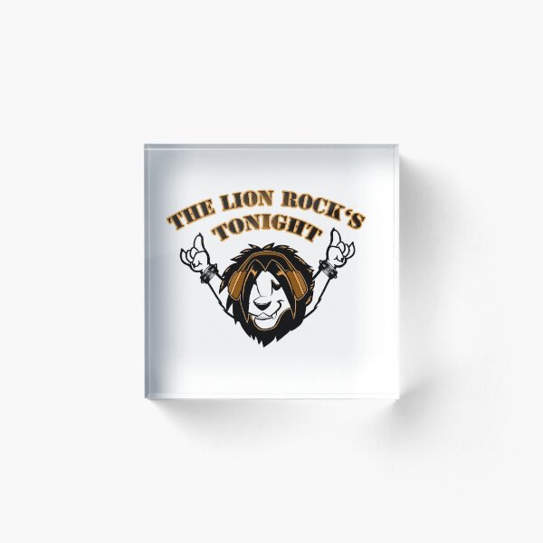 THe Lion rocks tonight! Acrylblock