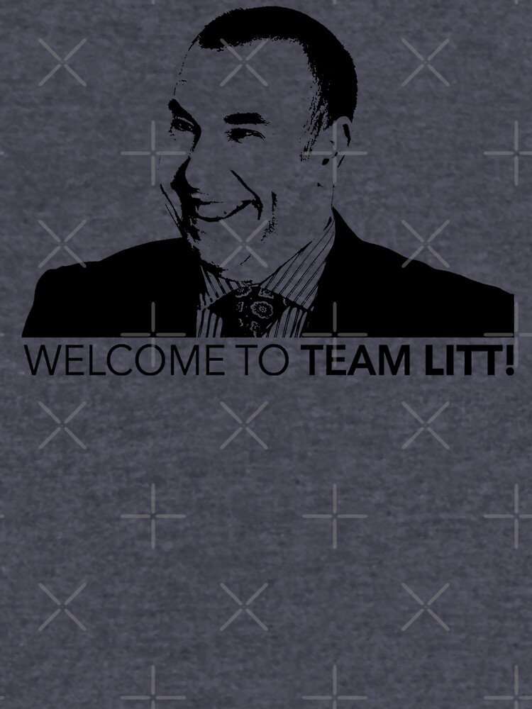 Suits Louis Litt Welcome to Team Litt Tshirt Suits Essential T-Shirt | Redbubble