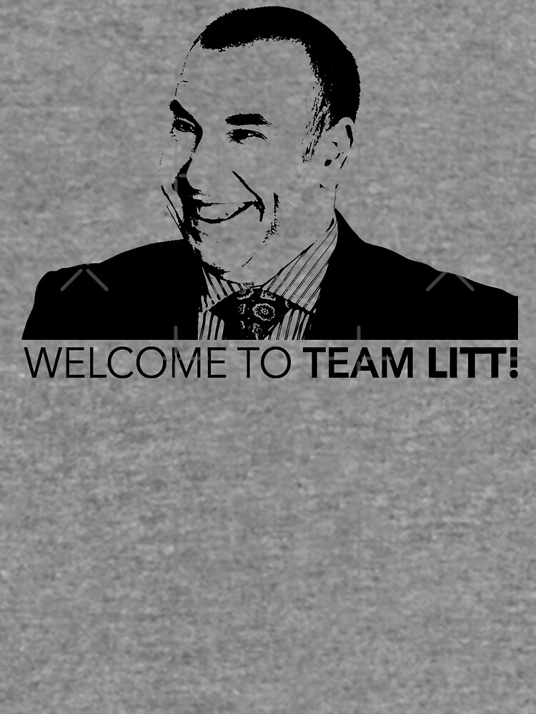 Suits Louis Litt Welcome to Team Litt Tshirt Suits Essential T-Shirt | Redbubble