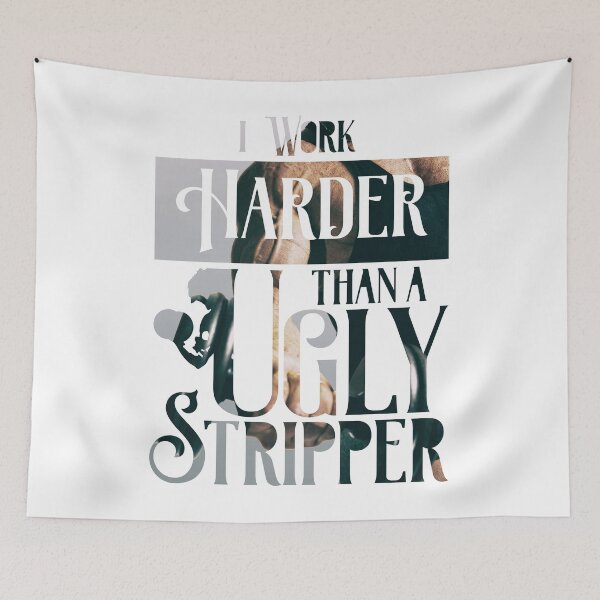 Item preview, I Work Harder Than An Ugly Stripper for a Gym Lover designed and sold by Akram96.