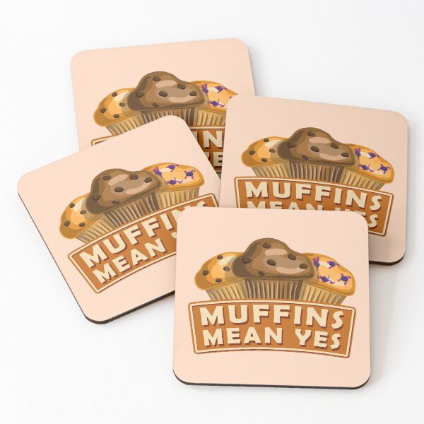 Item preview, Muffins Mean Yes designed and sold by mikawy.