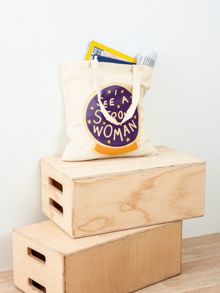Alternate view of I see a strong woman Tote Bag