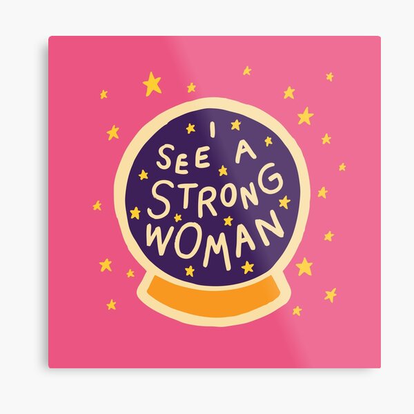 I see a strong woman Metal Print