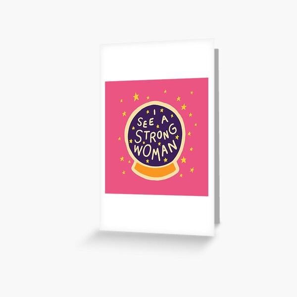 I see a strong woman Greeting Card