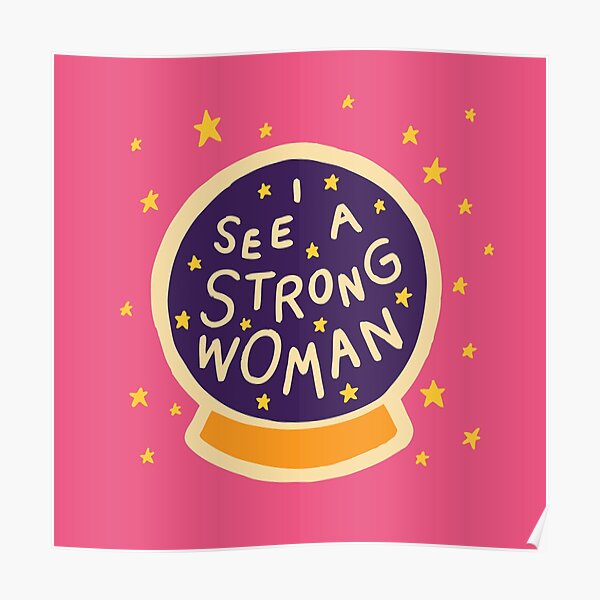 I see a strong woman Poster