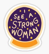 I see a strong woman Sticker