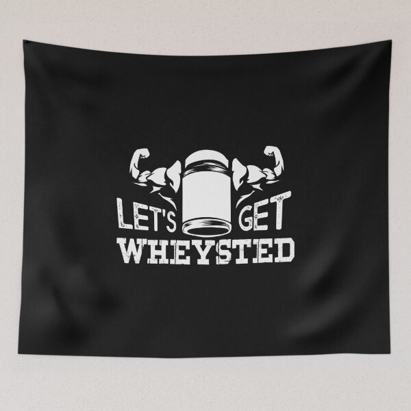 Item preview, Funny Bodybuilding designs I Lets get Wheysted designed and sold by biNutz.