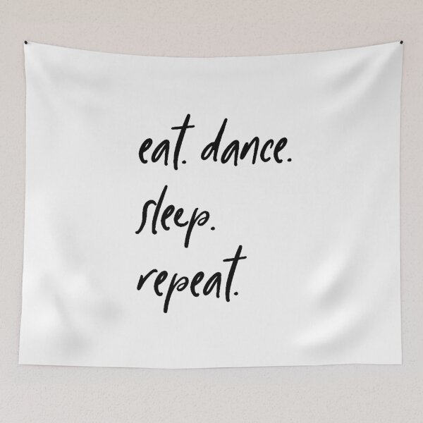 Item preview, eat dance sleep, professional dancer designed and sold by hollanov98.