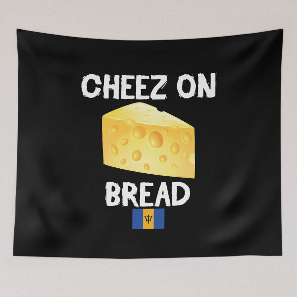 Item preview, Cheese On Bread Cheez On Bread Barbados Slang T-shirt designed and sold by ravishdesigns.