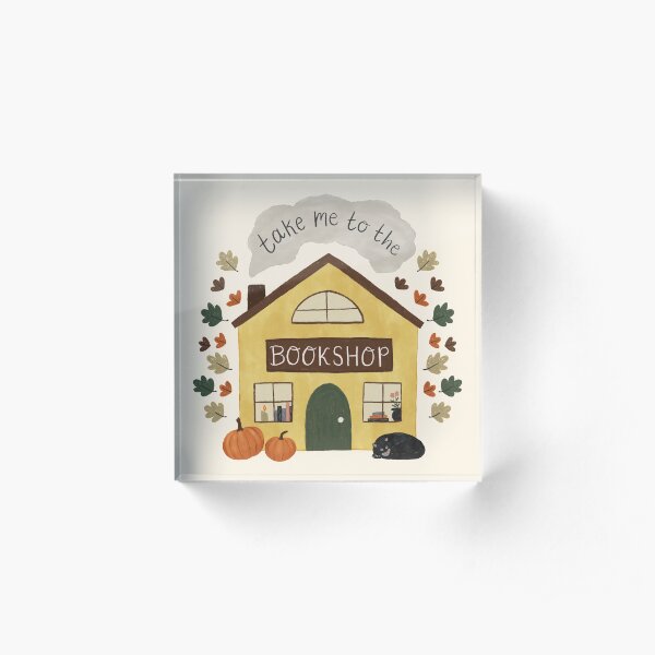 Take Me to the Bookshop Acrylic Block