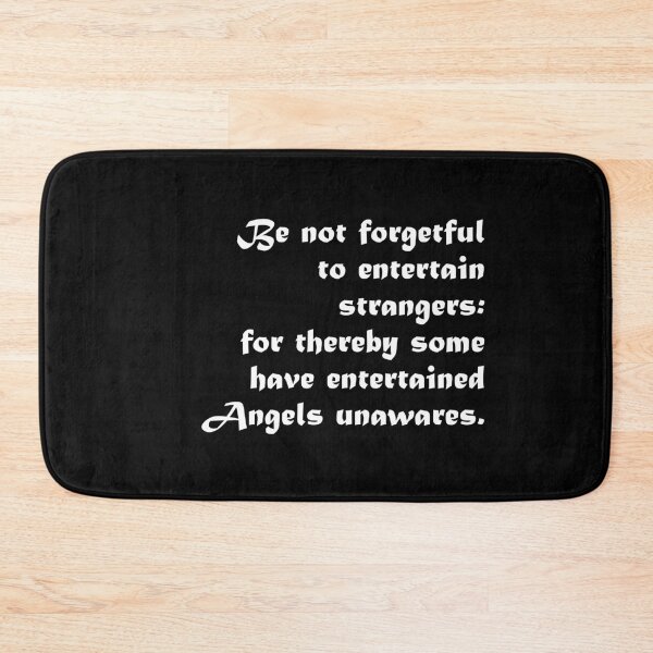 Item preview, Entertaining Angels Bible Quote - “Be not forgetful to entertain strangers: for thereby some have entertained angels unawares.” designed and sold by azule1.