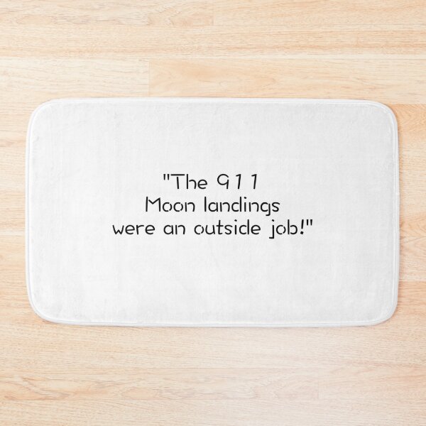 Item preview, The 911 Moon landings were an outside job!  designed and sold by azule1.