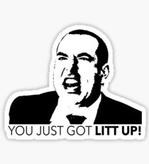 Suits Louis Litt You Just Got Litt Up Tshirt Sticker