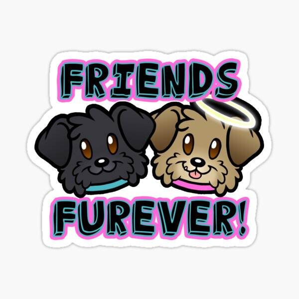 Friends Furever Sticker