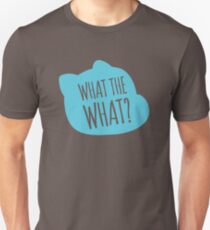 What the what? Slim Fit T-Shirt