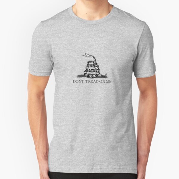 Don't Tread On Me Slim Fit T-Shirt