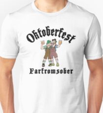 Oktoberfest "Farfromsober" T-Shirt Unisex T-Shirt