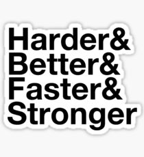 harder&better&faster&stronger Sticker