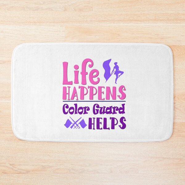 Item preview, Life Happens - Color Guard Helps designed and sold by BandMomDesigns.