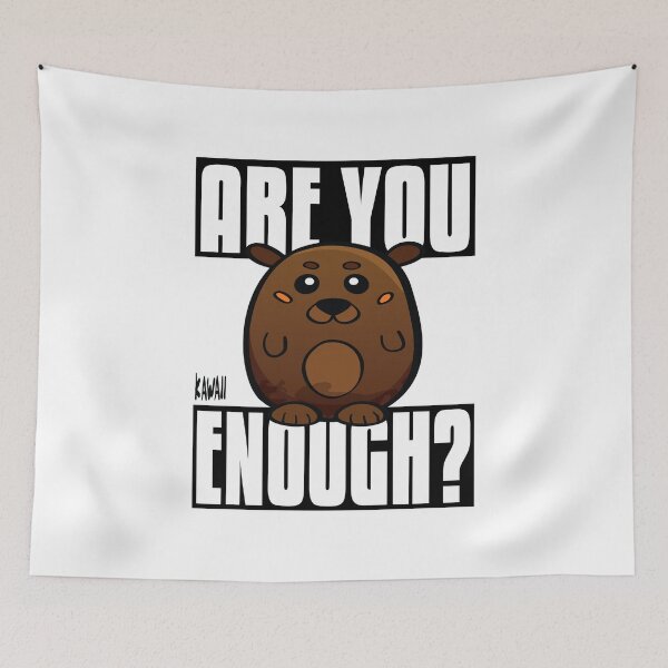 Item preview, Are You Bear Enough? Kawaii Lovable Cute Adorable Cartoon Bear designed and sold by ProjectX23.