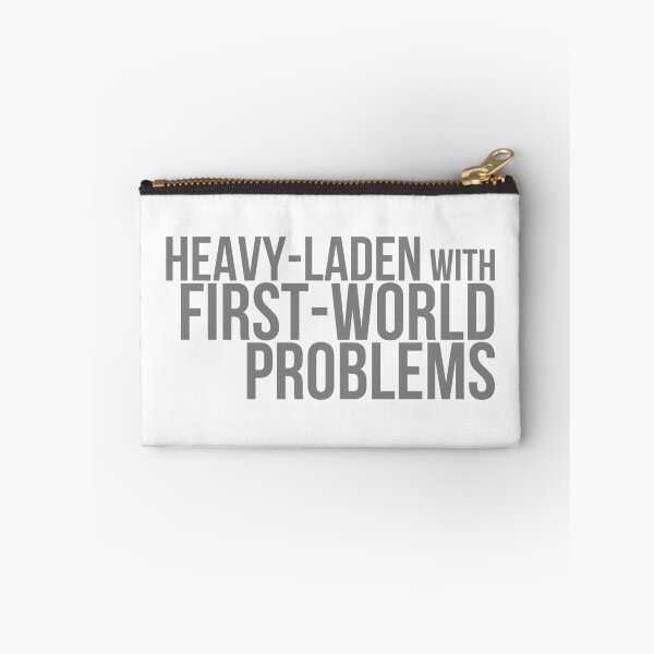 Item preview, FIRST-WORLD PROBLEMS designed and sold by Jon Mardin.