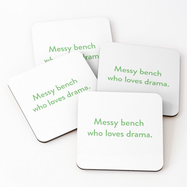 Item preview, Messy Bench Who Loves Drama – The Good Place designed and sold by VonBraun.