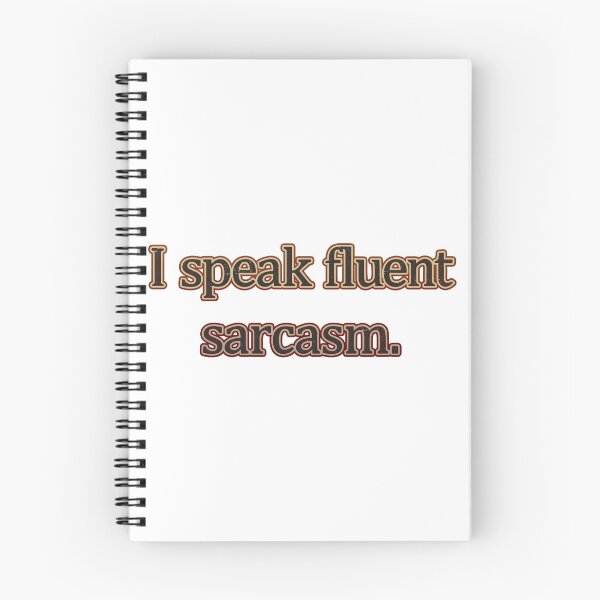 Item preview, I Speak Fluent Sarcasm designed and sold by RebelFlag.
