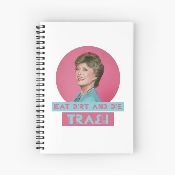 Item preview, Eat Dirt and Die Trash – Blanche, The Golden Girls designed and sold by VonBraun.