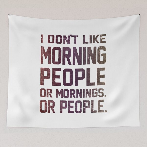 Item preview, I Don't Like Morning People or Mornings or People designed and sold by RebelFlag.