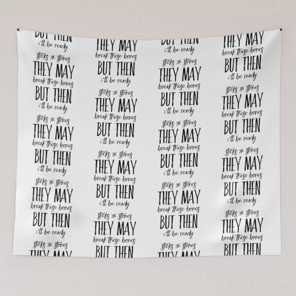 Item preview, Motivational Inspirational and Positive quote -  sticks and stones they may break these bones, but then I’ll be ready typography text art by Word Fandom - wordfandom designed and sold by Kerry Pritchard.