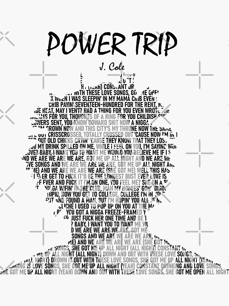 "Power Trip (J Cole) Lyric Art" Sticker for Sale by SilvaDesigns