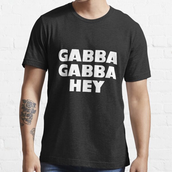 Ramones: Gabba Gabba Hey (white) Essential T-Shirt for Sale by Ahveninen