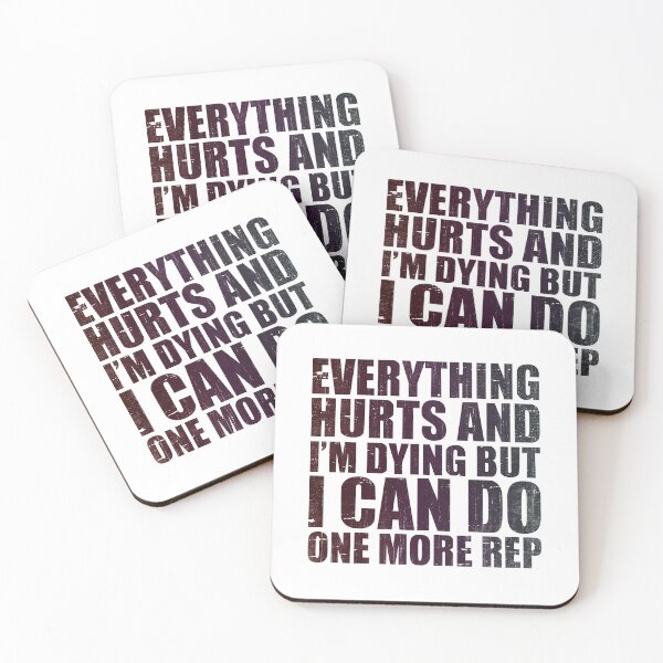 Item preview, Everything Hurts And Im Dying But I Can Do One More Rep designed and sold by RebelFlag.