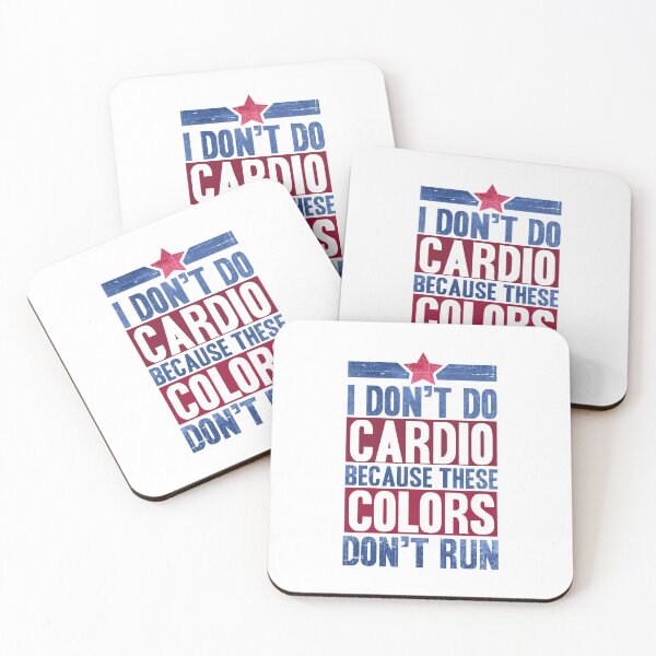 Item preview, I Don't Do Cardio Because These Colors Don't Run designed and sold by RebelFlag.