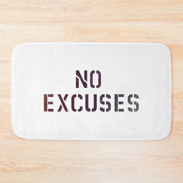 Item preview, No Excuses designed and sold by HelpingPanic.