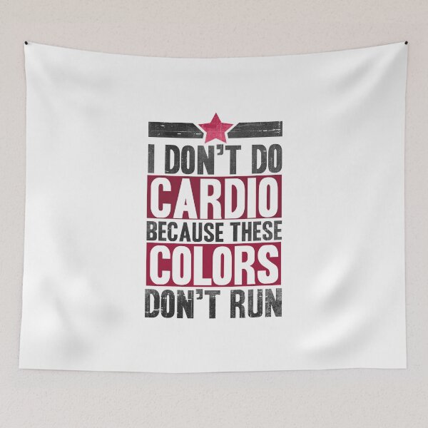 Item preview, I Don't Do Cardio Because These Colors Don't Run designed and sold by RebelFlag.