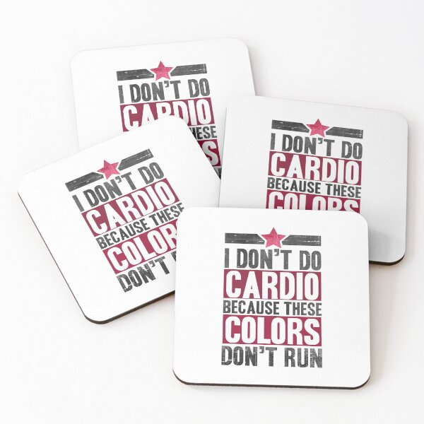 Item preview, I Don't Do Cardio Because These Colors Don't Run designed and sold by RebelFlag.
