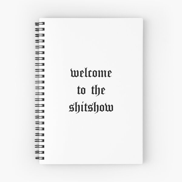 Item preview, Welcome to the Shitshow designed and sold by N4YN4Y.