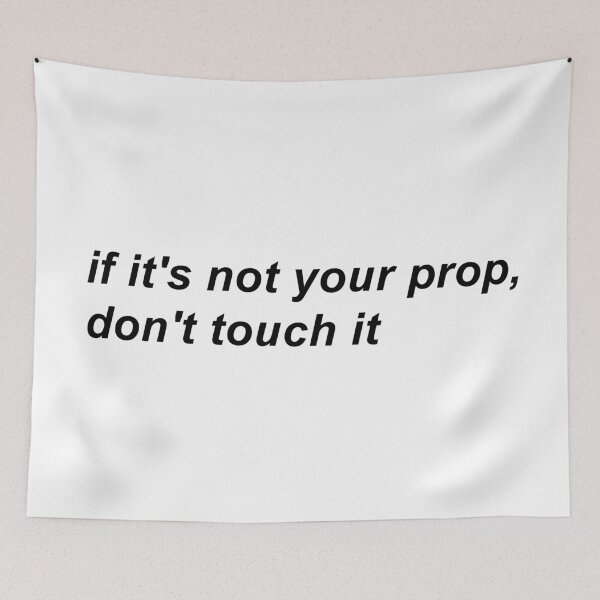 Item preview, if it's not your prop, don't touch it designed and sold by hollanov98.