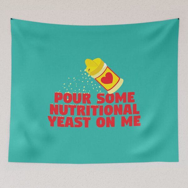 Item preview, POUR SOME NUTRITIONAL YEAST ON ME designed and sold by lil718.