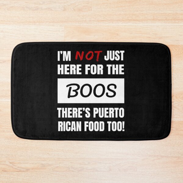 Item preview, I'M NOT JUST HERE FOR THE BOOS THERE'S PUERTO RICAN FOOD TOO FUNNY PUERTO RICAN FOOD APPAREL designed and sold by GabiBlaze.
